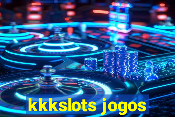 kkkslots jogos